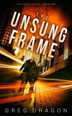 The Unsung Frame (The Synth Crisis, #2) (eBook, ePUB) The Unsung Frame (The Synth Crisis, #2) (eBook, ePUB)