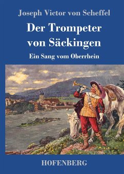 Der Trompeter von Säckingen - Scheffel, Joseph Victor von