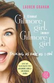 Einmal Gilmore Girl, immer Gilmore Girl