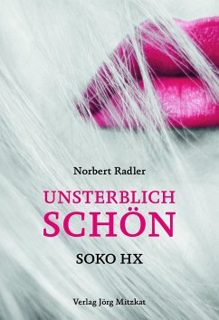 Unsterblich schön - Radler, Norbert