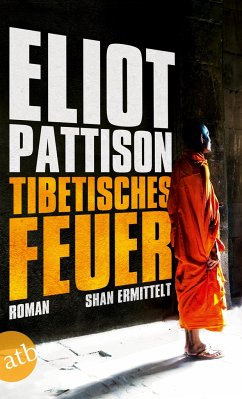 Tibetisches Feuer / Shan ermittelt Bd.8 - Pattison, Eliot