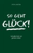 So geht Glück! - Bild 1