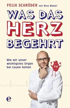 Was das Herz begehrt - Schröder, Felix;Weber, NIna