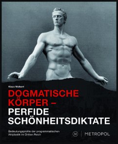 Dogmatische Körper - Perfide Schönheitsdiktate - Wolbert, Klaus