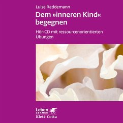 Dem inneren Kind begegnen (Leben Lernen, Bd. ?) - Reddemann, Luise