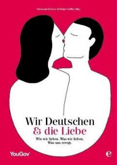 Wir Deutschen und die Liebe - Drösser, Christoph