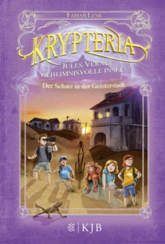 Der Schatz in der Geisterstadt / Krypteria - Jules Vernes geheimnisvolle Insel Bd.6 - Lenk, Fabian