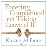 Entering Couplehood...and Taking Leave of It (Unabridged) (MP3-Download) Entering Couplehood...and Taking Leave of It (Unabridged) (MP3-Download)