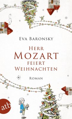 Herr Mozart feiert Weihnachten - Baronsky, Eva