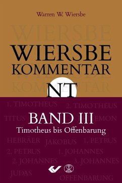 Wiersbe Kommentar zum Neuen Testament, Band 3 - Wiersbe, Warren W.