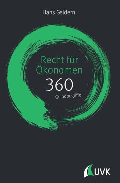 Recht für Ökonomen: 360 Grundbegriffe kurz erklärt - Geldern, Hans