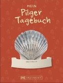 Mein Pilger-Tagebuch Mein Pilger-Tagebuch