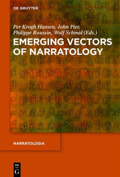 Emerging Vectors of Narratology Emerging Vectors of Narratology