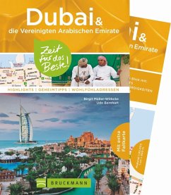 Dubai & die Vereinigten Arabischen Emirate - Zeit für das Beste - Müller-Wöbcke, Birgit;Bernhart, Udo