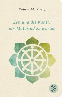 Zen und die Kunst, ein Motorrad zu warten - Pirsig, Robert M.