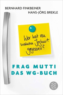 Frag Mutti - Das WG-Buch - Finkbeiner, Bernhard;Brekle, Hans-Jörg