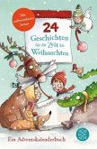 24 Geschichten für die Zeit bis Weihnachten 24 Geschichten für die Zeit bis Weihnachten