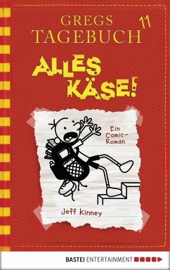 Gregs Tagebuch 11 - Alles Käse! (eBook, ePUB) - Kinney, Jeff