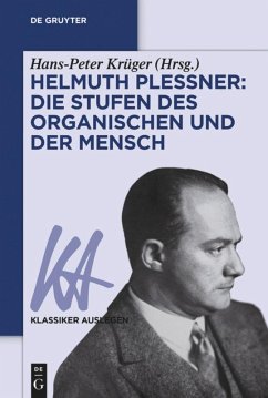 Helmuth Plessner: Die Stufen des Organischen und der Mensch - Krüger, Hans-Peter