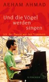 Und die Vögel werden singen Und die Vögel werden singen