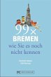 99 x Bremen wie Sie es noch nicht kennen - Bild 1
