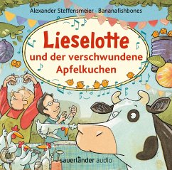 Lieselotte und der verschwundene Apfelkuchen - Steffensmeier, Alexander;Bananafishbones