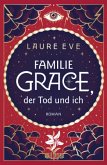 Familie Grace, der Tod und ich / Familie Grace Bd.1