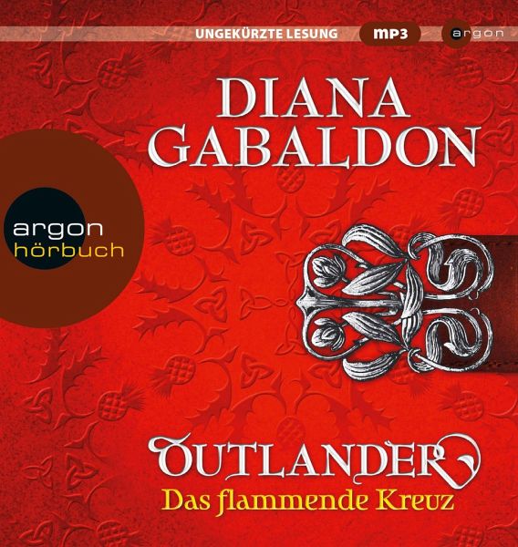 Outlander - Das flammende Kreuz / Highland Saga Bd.5 (8 MP3-CDs) von Diana  Gabaldon - Hörbücher portofrei bei bücher.de
