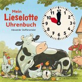 Mein Lieselotte Uhrenbuch Mein Lieselotte Uhrenbuch