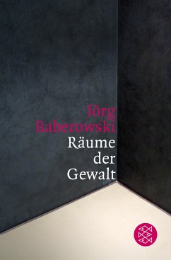 Räume der Gewalt - Baberowski, Jörg