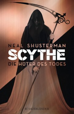 Die Hüter des Todes / Scythe Bd.1 - Shusterman, Neal