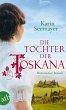 Die Tochter der Toskana / Toskana-Saga... - Bild 1