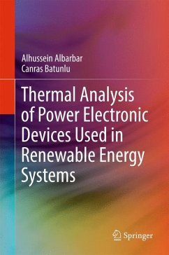 Thermal Analysis of Power Electronic Devices Used in Renewable Energy Systems - Albarbar, Alhussein;Batunlu, Canras