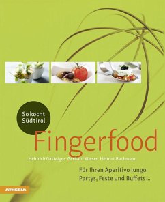 Fingerfood - Gasteiger, Heinrich;Wieser, Gerhard;Bachmann, Helmut