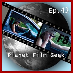Planet Film Geek, PFG Episode 43: Fast & Furious 8 (MP3-Download) - Langley, Colin; Schmidt, Johannes