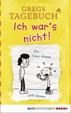 Gregs Tagebuch 4 - Ich war's nicht! (eBook, ePUB) - Kinney, Jeff