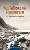 Die Mücke im Bernstein Die Mücke im Bernstein