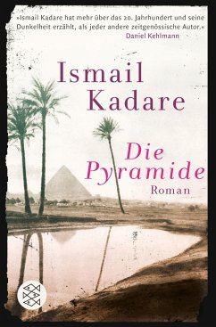 Die Pyramide - Kadare, Ismail