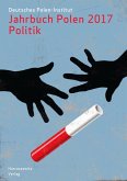 Jahrbuch Polen. Jahrbuch des Deutschen Polen-Instituts Darmstadt / Jahrbuch Polen 28 (2017): Politik (eBook, PDF)