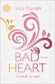 Bad Heart - Zurück zu mir / Bad Romeo & Broken Juliet Bd.3 (eBook, ePUB)