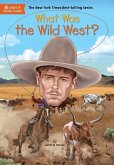 What Was the Wild West? (eBook, ePUB)