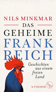 Das geheime Frankreich (eBook, ePUB) - Minkmar, Nils