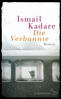 Die Verbannte (eBook, ePUB) - Kadare, Ismail