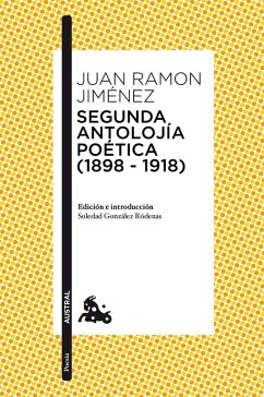 Segunda antolojía poética (1898-1918) - Jiménez, Juan Ramón