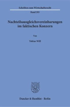 Nachteilsausgleichsvereinbarungen im faktischen Konzern. - Will, Tobias