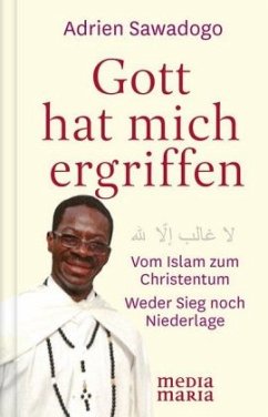 Gott hat mich ergriffen - Sawadogo, Adrien