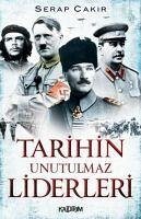 Tarihin Unutulmaz Liderleri - Cakir, Serap