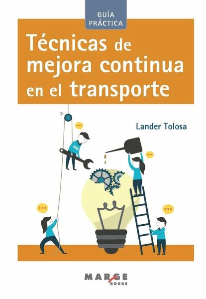 Técnicas de mejora continua en el transporte Técnicas de mejora continua en el transporte
