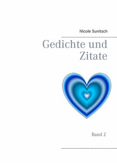 Gedichte und Zitate - Sunitsch, Nicole