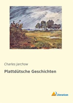 Plattdütsche Geschichten - Jarchow, Charles